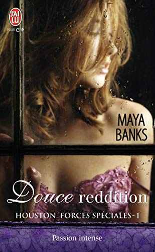 Houston, forces speciales, Tome 1: Douce reddition (9782290059562) by Banks, Maya