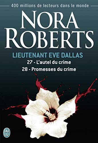 9782290068359: Lieutenant Eve Dallas, 27-28 : L'autel du crime - Promesse du crime