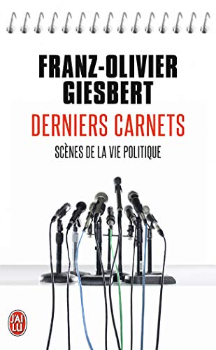 Derniers carnets [Poche] Giesbert,Franz-Olivier - Giesbert, Franz-Olivier