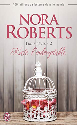 Stock image for Trois rves, Tome 2 : Kate l'indomptable for sale by books-livres11.com