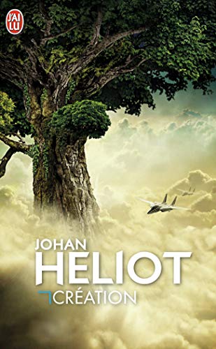 Création - Johan Heliot