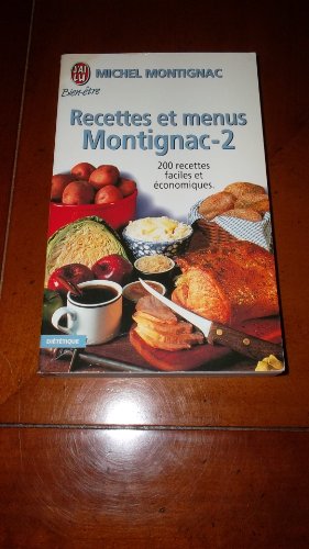 Beispielbild fr RECETTES ET MENUS MONTIGNAC. Tome 2 zum Verkauf von WorldofBooks