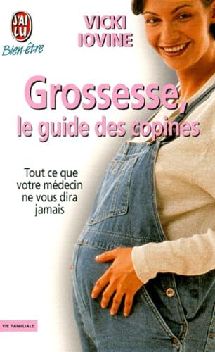 9782290071762: Grossesse, le guide des copines - tout ce que votre medecin ne vous dira jamais (BIEN-TRE)