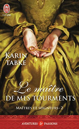 Stock image for Matres et seigneurs, 2:Le matre de mes tourments [Poche] Tabke,Karin et GARCIA,Daniel for sale by BIBLIO-NET