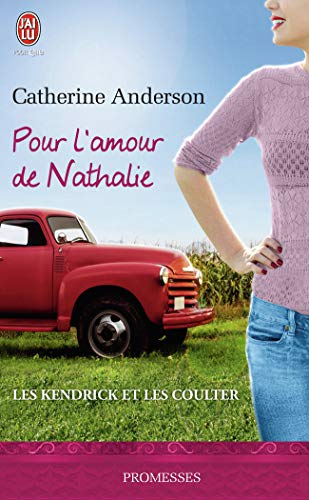 9782290072943: Les Kendrick et les Coulter, 5 : Pour l'amour de Nathalie