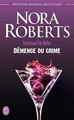 Beispielbild fr Lieutenant Eve Dallas, Tome 35 : Dmence du crime zum Verkauf von Ammareal