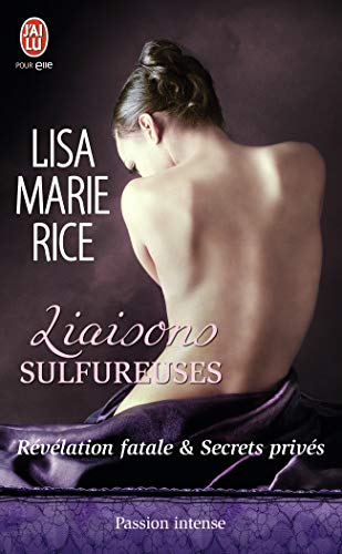 Beispielbild fr Liaisons sulfureuses, Tome 4 : Rvlation fatale et Secrets privs zum Verkauf von medimops