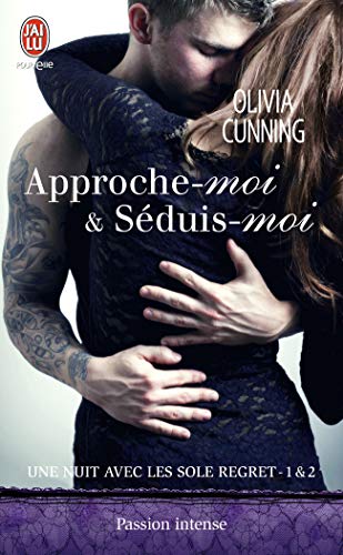 Stock image for Une nuit avec les Sole Regret, Tomes 1 et 2 : Approche-moi ; Sduis-moi for sale by medimops