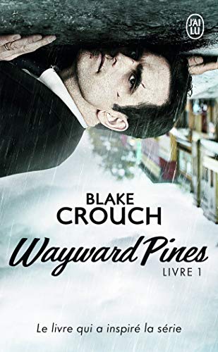 Beispielbild fr Wayward Pines, Tome 1 : zum Verkauf von medimops