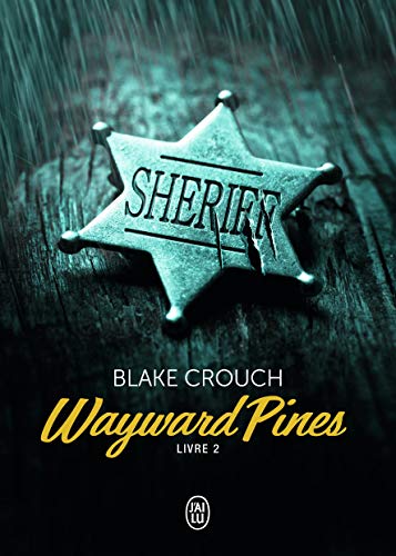 Stock image for Wayward Pines (Tome 2) Crouch,Blake et Imbert,Patrick for sale by BIBLIO-NET