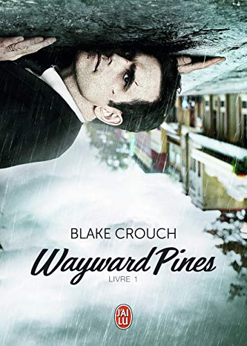 Beispielbild fr Wayward Pines, Tome 1 : zum Verkauf von medimops