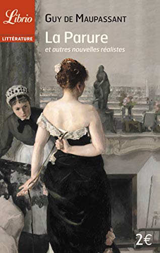 Beispielbild fr La Parure: et autres nouvelles ralistes (Librio littrature) (French Edition) zum Verkauf von Better World Books