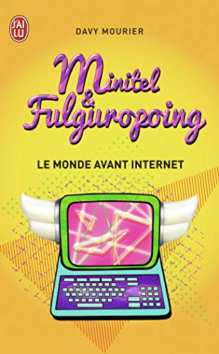 9782290079294: Minitel et Fulguropoing: Le monde avant Internet (J'ai Lu humour)