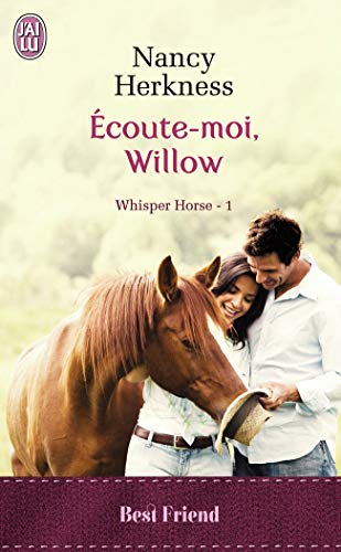 Beispielbild fr Whisper Horse, Tome : Ecoute-moi, Willow zum Verkauf von medimops