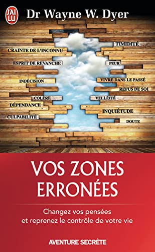 9782290080801: Vos zones errones : Changez vos penses et reprenez le contrle de votre vie