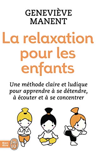 Imagen de archivo de La relaxation pour les enfants a la venta por medimops