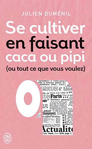 9782290080887: Se Cultiver en Faisant Caca Ou Pipi (Ou Tout Autre Chose)