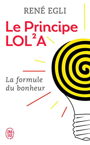 Beispielbild fr Le principe LOL A : Ou La perfection du monde zum Verkauf von medimops