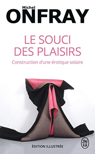 9782290087251: Le souci des plaisirs: Construction d'une rotique solaire