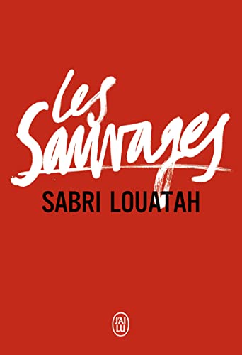 Imagen de archivo de Les Sauvages 1 & 2 (Litt rature française) (French Edition) a la venta por ThriftBooks-Dallas
