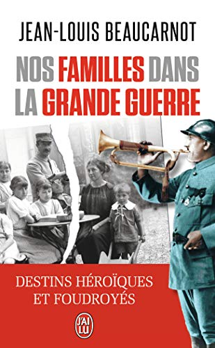 Beispielbild fr Nos familles dans la Grande Guerre zum Verkauf von books-livres11.com