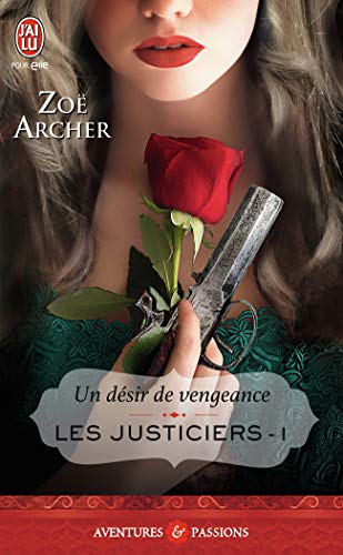 Stock image for Les Justiciers, 1 : Un dsir de vengeance for sale by Ammareal