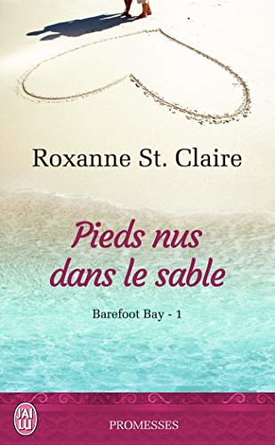 Beispielbild fr Barefoot Bay, Tome 1 : Pieds nus dans le sable zum Verkauf von books-livres11.com