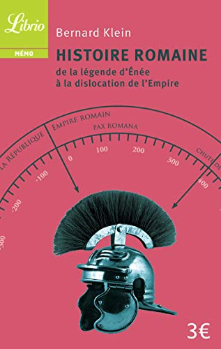 Stock image for Histoire romaine: de la lgende d'ne  la dislocation de l'Empire for sale by Ammareal