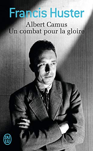 9782290100974: Albert Camus, Un combat pour la gloire