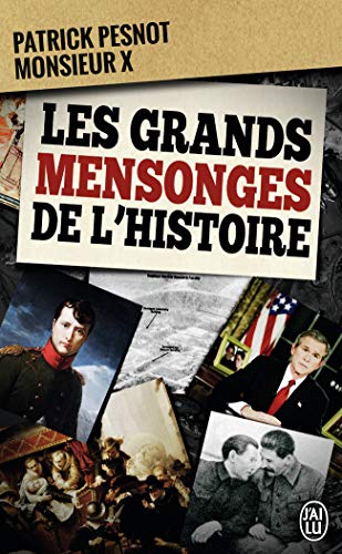 Stock image for Les grands mensonges de l'histoire for sale by Ammareal