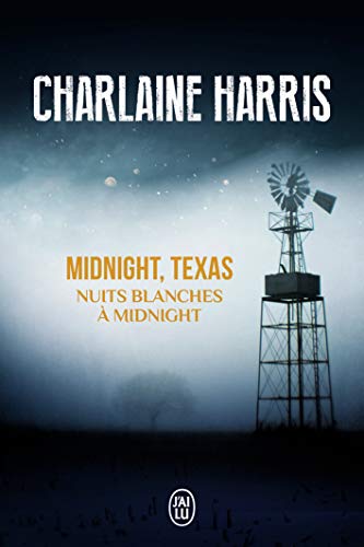 Stock image for Midnight, Texas, 3:Nuits blanches  Midnight for sale by Ammareal