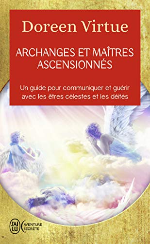 9782290103074: Archanges et matres ascensionns: Un guide pour communiquer et gurir avec les tres clestes et les dits