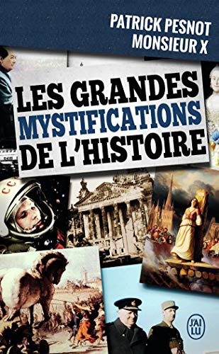 Stock image for Les grandes mystifications de l'histoire for sale by Ammareal