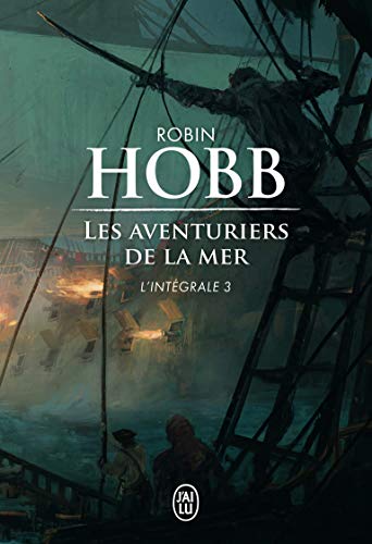 Stock image for Les Aventuriers de la mer, L'intgrale 3 : Le seigneur des Trois Rgnes ; Ombres et flammes ; Les marches du trne for sale by Revaluation Books