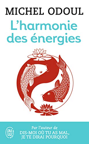 Beispielbild fr L'harmonie des nergies: Guide de la Pratique taoste et les fondements du Shiatsu zum Verkauf von Librairie Pic de la Mirandole