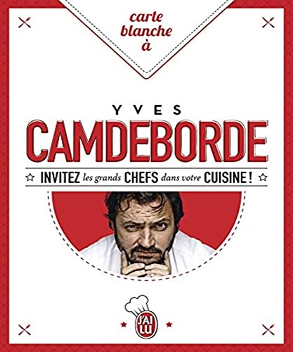 Stock image for Carte blanche  Yves Camdeborde for sale by Ammareal