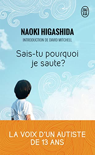 Beispielbild fr Sais-tu pourquoi je saute ? : La voix intrieure d'un jeune autiste de 13 ans zum Verkauf von medimops