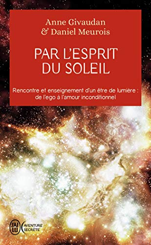 Stock image for Par l'esprit du Soleil (Aventure secr te (11202)) for sale by WorldofBooks