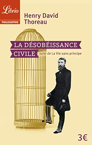 Beispielbild fr La dsobissance civile : Suivi de La vie sans principe zum Verkauf von medimops