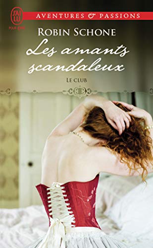 Stock image for Le Club, Tome 1 : Les amants scandaleux for sale by Ammareal