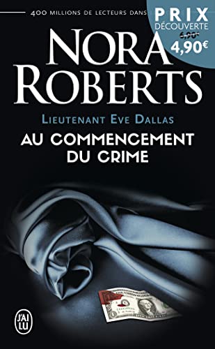 Stock image for Lieutenant Eve Dallas, Tome 1 : Au commencement du crime for sale by Ammareal