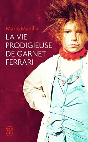 9782290123980: La vie prodigieuse de Garnet Ferrari