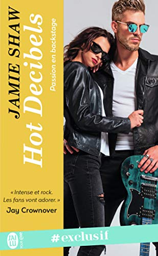 Stock image for Passion en backstage, Tome 2 : Hot decibels for sale by medimops