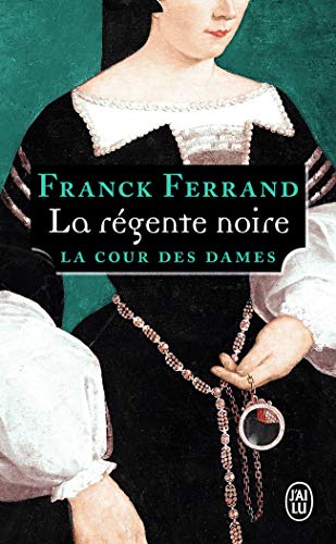 Stock image for La Cour des dames, 1 : La rgente noire for sale by books-livres11.com