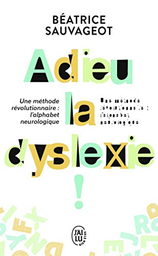 9782290132722: Adieu, la dyslexie !