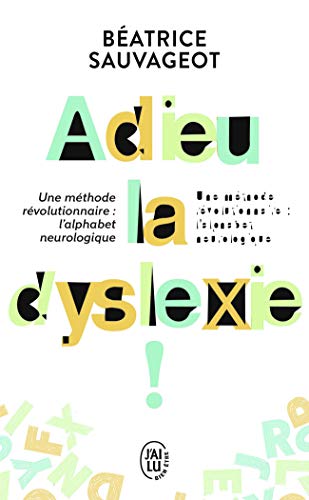 Stock image for Adieu, la dyslexie ! for sale by Librairie Th  la page