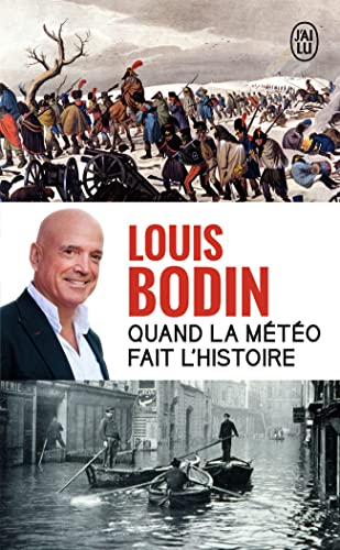 Beispielbild fr Quand la mto fait l'Histoire Bodin,Louis zum Verkauf von BIBLIO-NET