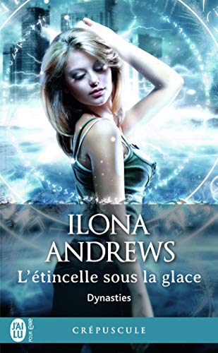 Stock image for Dynasties, 2:L tincelle sous la glace [Poche] Andrews,Ilona et Le Pennec,Guillaume for sale by BIBLIO-NET