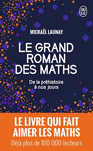 Imagen de archivo de Le grand roman des maths: De la pr histoire  nos jours a la venta por WorldofBooks