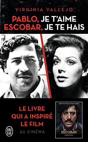 Stock image for Pablo, je t'aime, Escobar, je te hais for sale by Better World Books